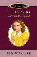 Eleanor Jo: The Farmer's Daughter 0978872614 Book Cover