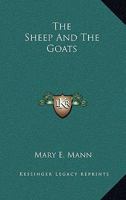 The Sheep And The Goats 0548293473 Book Cover