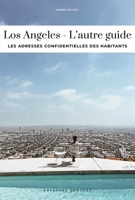 LOS ANGELES - L'AUTRE GUIDE: L'AUTRE GUIDE (Soul of) (Spanish Edition) 2361959275 Book Cover