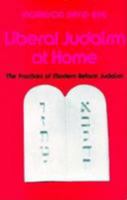 Liberal Judaism at Home: The Practice of Modern Reform Judaism 0807400750 Book Cover