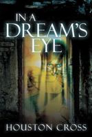 In a Dream's Eye 1481719653 Book Cover