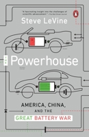 The Powerhouse: Inside the Invention of a Battery to Save the World