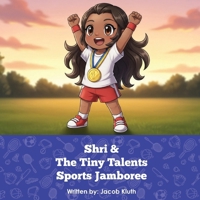 Shri and the Tiny Talents Sports Jamboree 1968628347 Book Cover