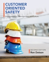 Customer Oriented Safety: Implementation, Management, and Culture B0DV9CX5YR Book Cover