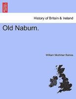 Old Naburn. 1241306648 Book Cover