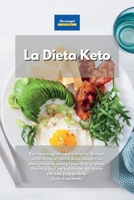 La Dieta Keto: Recetas asequibles para ahorrar tiempo, sentirse mejor con la dieta cetogénica, para una vida sana y la pérdida de peso. Rápido y fácil ... de Keto. (Keto Cookbook) (Spanish Edition) 1801602115 Book Cover
