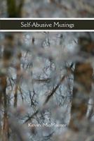 Self-Aubsive Musings 1452848858 Book Cover