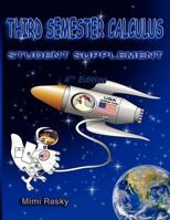 Third Semester Calculus: Student Supplement, 4th Edition 0945962355 Book Cover