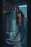 The Haven: A Division 53 Novel Book Two 1967526028 Book Cover