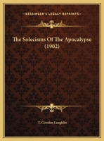 The Solecisms of the Apocalypse 1018279024 Book Cover