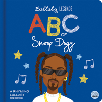 ABC of Snoop Dogg: A Rhyming Lullaby 1836160704 Book Cover