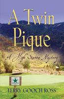 A Twin Pique: A High Sierra Mystery 069282328X Book Cover