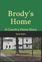 Brody's Home 1097563596 Book Cover