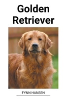 Golden Retriever B0BVT89HSW Book Cover