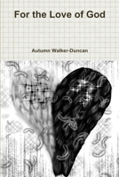 For the Love of God 1312768193 Book Cover