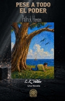 Pese a todo el poder Vol.1: Yo soy Patrick Hensen (Spanish Edition) B0CK3QYYW8 Book Cover