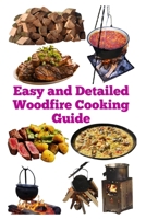 Easy and Detailed Woodfire Cooking Guide (A Detailed, Informative Series on Homesteading) B0DV92QDTH Book Cover