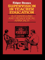 Supervision in Teacher Education: A Counselling and Pedagogical Approach 0416349900 Book Cover