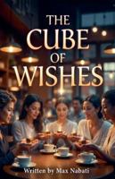 The Cube Of Wishes B0G2X493YK Book Cover