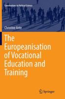 The Europeanisation of Vocational Education and Training 3319415697 Book Cover