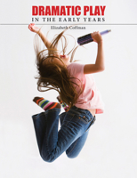 Dramatic Play in the Early Years 1551383071 Book Cover