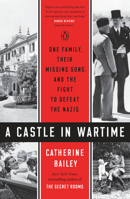 A Castle in Wartime 0525559310 Book Cover