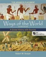 Ways of the World: A Global History with Sources, For Advanced Placement with Bedford e-Book 1457654040 Book Cover