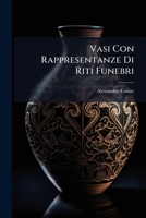 Vasi Con Rappresentanze Di Riti Funebri 1149686545 Book Cover