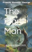 The Plant Man: A Sami in Africa 2025 B0F2SN758R Book Cover