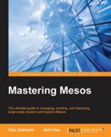 Mastering Mesos 178588624X Book Cover