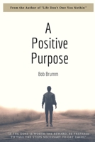 A Positive Purpose B088BF2GTT Book Cover