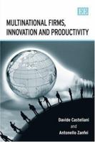 Multinational Firms, Innovation and Productivity 1845421981 Book Cover