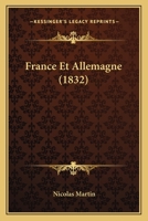 France Et Allemagne (1832) 1167601793 Book Cover