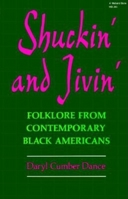 Shuckin' and Jivin': Folklore from Contemporary Black Americans 0253202655 Book Cover