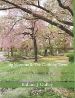 Big Momma & The Clothing Trees B08P3GZZSL Book Cover