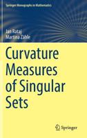 Curvature Measures of Singular Sets 3030181820 Book Cover