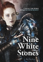 Nine White Stones - Hardcover ed. 1736683632 Book Cover