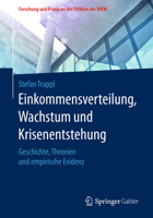 Einkommensverteilung, Wachstum Und Krisenentstehung: Geschichte, Theorien Und Empirische Evidenz 3658193506 Book Cover