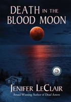 Death In The Blood Moon (Windjammer Mystery Series Book 6) 0578424320 Book Cover