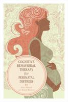 Cognitive Behavioral Therapy for Perinatal Distress 0415508053 Book Cover