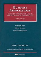 Business Associations: Cases and Materials on Agency, Partnerships, and Corporations: Supplement 1599414619 Book Cover