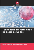 Tendências da fertilidade no Leste do Sudão (Portuguese Edition) 6207922549 Book Cover