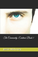 The Community: Existence Book 1 1690796901 Book Cover
