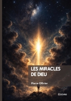 Les Miracles de Dieu (French Edition) 2414822597 Book Cover