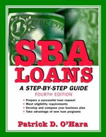 SBA Loans: A Step-by-Step Guide 0471207527 Book Cover