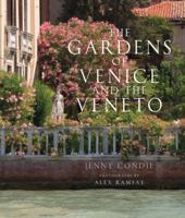 The Gardens of Venice and the Veneto 0711234043 Book Cover