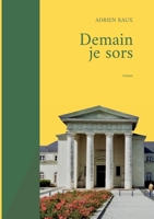 Demain je sors 2322444006 Book Cover