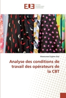 Analyse des conditions de travail des opérateurs de la CBT 6138471849 Book Cover