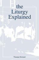 Liturgy Explained 0819212857 Book Cover