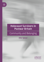 Holocaust Survivors in Postwar Britain: Community and Belonging 3031671406 Book Cover